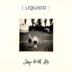 Liquido : Stay with Me